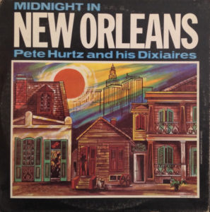 Pete Hurtz And His Dixiaires – Midnight In New Orleans Front
